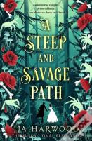 A Steep And Savage Path