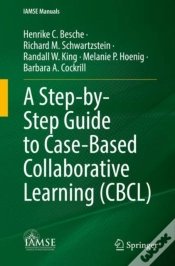 Capa do artigo A Step-By-Step Guide To Case-Based Collaborative Learning (Cbcl)