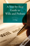 A Step-By-Step Guide To Wills And Probate