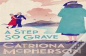 A Step So Grave