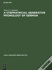 A Stepmatricial Generative Phonology Of German