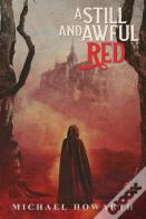 A Still And Awful Red