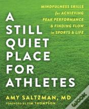 A Still Quiet Place For Athletes