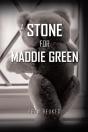 A Stone For Maddie Green - Preview