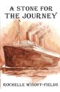 A Stone For The Journey - Preview