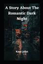 A Story About The Romantic Dark Night - Preview