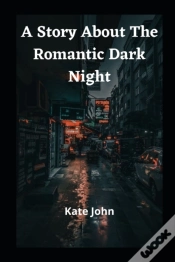 Capa do artigo A Story About The Romantic Dark Night