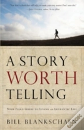A Story Worth Telling