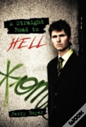A Straight Road To Hell