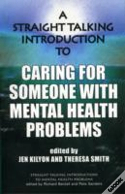 Capa do artigo A Straight Talking Introduction To Caring For Someone With Mental Health Problems