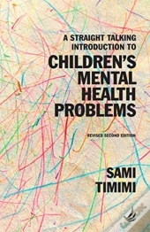 A Straight Talking Introduction To Children'S Mental Health Problems (Second Edition)