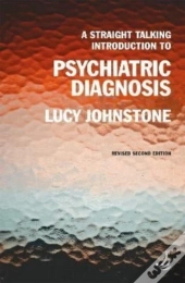 A Straight Talking Introduction To Psychiatric Diagnosis (Second Edition)