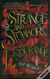 A Strange And Stubborn Endurance