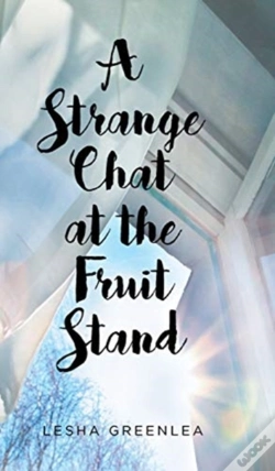 Capa do artigo A Strange Chat At The Fruit Stand