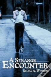 A Strange Encounter