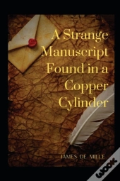 A Strange Manuscript Found In A Copper Cylinder Annotated
