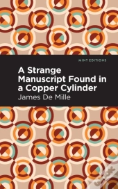 A Strange Manuscript Found In A Copper Cylinder
