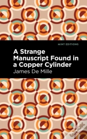 A Strange Manuscript Found In A Copper Cylinder