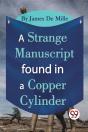 A Strange Manuscript Found In A Copper Cylinder - Preview