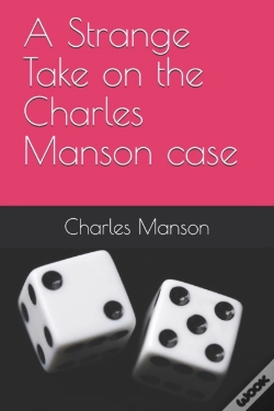 Capa do artigo A Strange Take On The Charles Manson Case