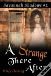 A Strange There After