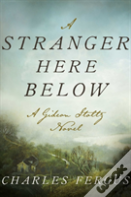 A Stranger Here Below