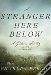A Stranger Here Below
