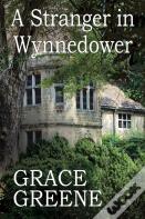 A Stranger In Wynnedower