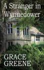 A Stranger In Wynnedower - Preview