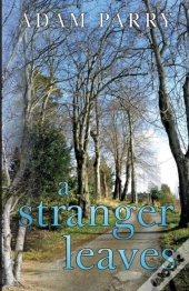 A Stranger Leaves