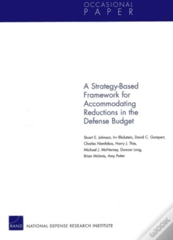 Capa do artigo A Strategy-Based Framework For Accommodating Reductions In The Defense Bud