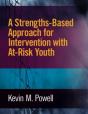 A Strengths-Based Approach For Intervention With At-Risk Youth - Preview
