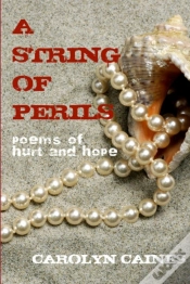 Capa do artigo A String Of Perils: Poems Of Hurt And Hope