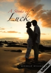 A Stroke Of Luck
