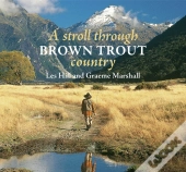 A Stroll Through Brown Trout Country