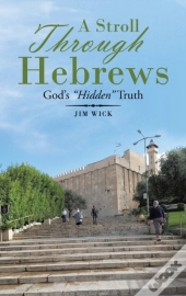 A Stroll Through Hebrews