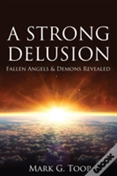 A Strong Delusion