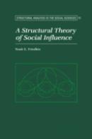 A Structural Theory Of Social Influence