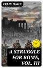 A Struggle For Rome, Vol. Iii - Preview
