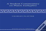 A Student Commentary On Platoâ€™S Euthyphro