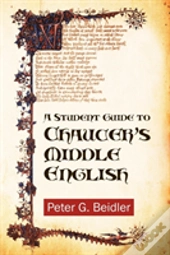 A Student Guide To Chaucer'S Middle English