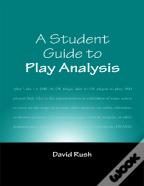 A Student Guide To Play Analysis