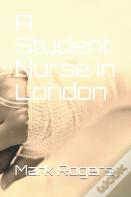 A Student Nurse In London