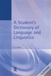 A Student'S Dictionary Of Language And Linguistics