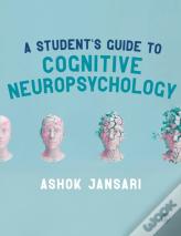 A Student'S Guide To Cognitive Neuropsychology