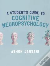 A Student'S Guide To Cognitive Neuropsychology