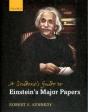 A Student'S Guide To Einstein'S Major Papers - Preview
