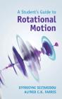 A Student'S Guide To Rotational Motion - Preview