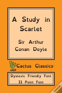 Capa do artigo A Study In Scarlet (Cactus Classics Dyslexic Friendly Font)