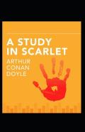 A Study In Scarlet (Sherlock Holmes Series Book 1)